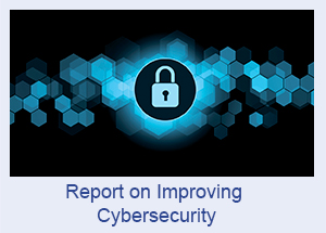 Report on Improving Cybersecurity