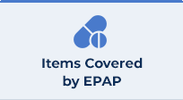 Items Covered by EPAP